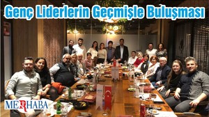 Genç Liderlerin Geçmişle Buluşması