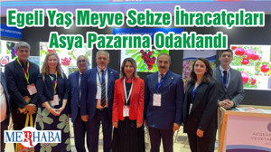 Egeli Yaş Meyve Sebze İhracatçıları Asya Pazarına Odaklandı