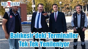 Balıkesir’deki Terminaller Tek Tek Yenileniyor