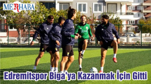 Edremitspor Biga’ya Kazanmak İçin Gitti