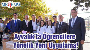 Ayvalık’ta Öğrencilere Yönelik Yeni Uygulama!