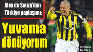 Alex de Souza, ''Yuvama dönüyorum''