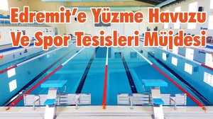 Edremit'e Yüzme Havuzu Ve Spor Tesisleri Müjdesi