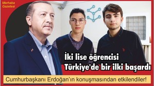 İki lise öğrencisinden Türkiye’de bir ilk