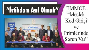 TMMOB “Meslek Kod Girişi ve Primlerinde Sorun Var”