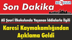 Ali Şuuri İlkokulunda Yaşanan İddialarla İlgili Karesi Kaymakamlığından Açıklama Geldi