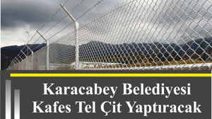 Karacabey Belediyesi Kafes Tel Çit Yaptıracak
