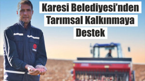 Karesi Belediyesi’nden Tarımsal Kalkınmaya Destek