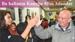 Bu haftanın Konuğu Altın Adamlar
