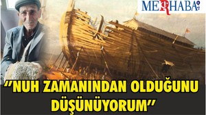 ‘’NUH ZAMANINDAN OLDUĞUNU DÜŞÜNÜYORUM’’