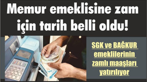 Memur emeklisine zam için tarih belli oldu!