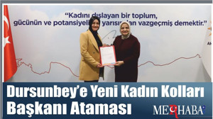 Dursunbey’e Yeni Kadın Kolları Başkanı Atandı