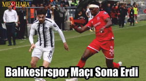 Balıkesirspor Maçı Sona Erdi