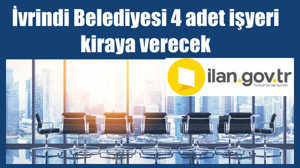 İvrindi Belediyesi 4 adet işyeri kiraya verecek