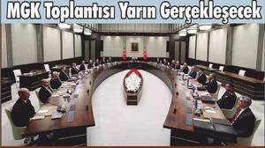 MGK Toplantısı Yarın Gerçekleşecek