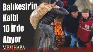 Balıkesir’in Kalbi 10 İl’de Atıyor