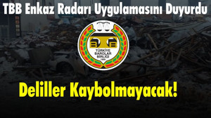 TBB Enkaz Radarı Uygulamasını Duyurdu