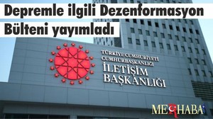 Depremle ilgili Dezenformasyon Bülteni yayımladı