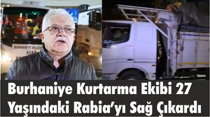Burhaniye Kurtarma Ekibi 27 Yaşındaki Rabia’yı Sağ Çıkardı