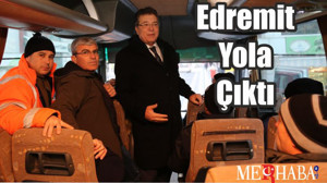 Edremit Yola Çıktı