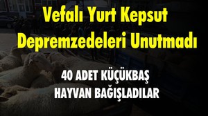Vefalı Yurt Kepsut Depremzedeleri Unutmadı