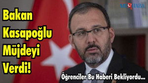 Bakan Kasapoğlu Müjdeyi Verdi!