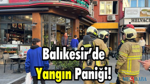 Balıkesir’de Yangın Paniği!