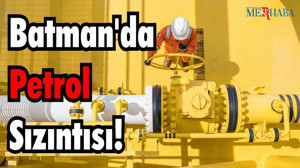 Batman'da Petrol Sızıntısı!