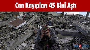 Can Kayıpları 45 Bini Aştı
