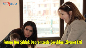 Fatma Nur Şıldak Depremzede Çocukları Ziyaret Etti