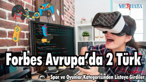 Forbes Avrupa’da 2 Türk