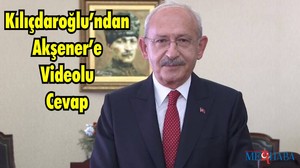Kılıçdaroğlu’ndan Akşener’e Videolu Cevap
