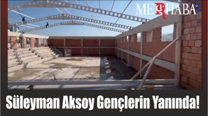 Süleyman Aksoy Gençlerin Yanında!