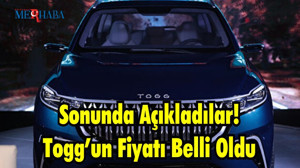 Sonunda Açıkladılar! Togg’un Fiyatı Belli Oldu!