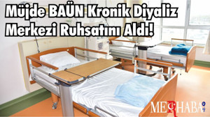 BAÜN Kronik Diyaliz Merkezi Ruhsatını Aldı!