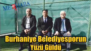Burhaniyenin Yüzü Güldü