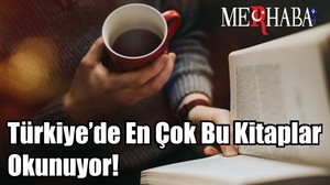 Türkiye’de En Çok Bu Kitaplar Okunuyor!