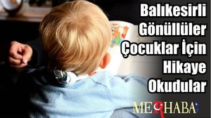 Balıkesirli Gönüllüler Çocuklar İçin Hikaye Okudular