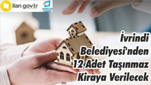 İvrindi Belediyesi'nden 12 Adet Taşınmaz Kiraya Verilecek