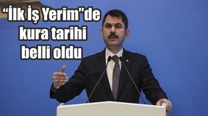 “İlk İş Yerim”de kura tarihi belli oldu