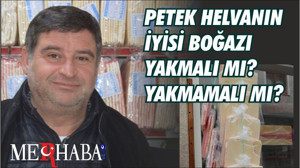 PETEK HELVANIN İYİSİ BOĞAZI YAKMALI MI? YAKMAMALI MI?