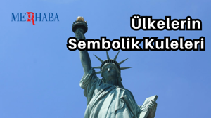 Ülkelerin Sembolik Kuleleri