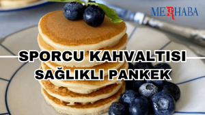 Sporcu Kahvaltısı: Sağlıklı Pankek