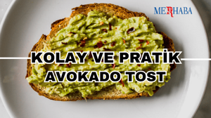 Kolay ve Pratik: Avokado Tost
