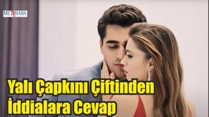 Yalı Çapkını Çiftinden İddialara Cevap