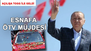 Erdoğan'dan esnafa ÖTV müjdesi