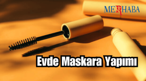 Evde Maskara Yapımı