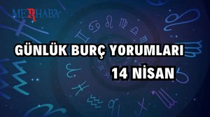 Günlük burç yorumları: 14 Nisan