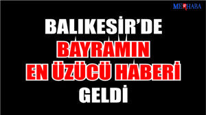 Bayramda Üzen Haber