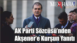 AK Parti Sözcüsü’nden Akşener’e Kurşun Yanıtı